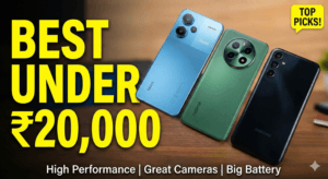 Best Smartphones Under ₹20,000